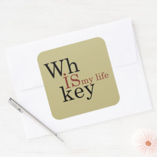 Whiskey quotes funny drinking alcohol sayings square sticker