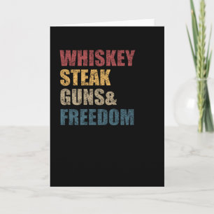 Whiskey Steaks Guns And Freedom USA Flag Card