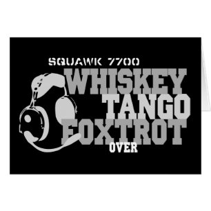Whiskey Tango Foxtrot - Aviation Humour