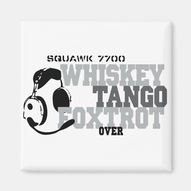 Whiskey Tango Foxtrot - Aviation Humour Magnet (Front)