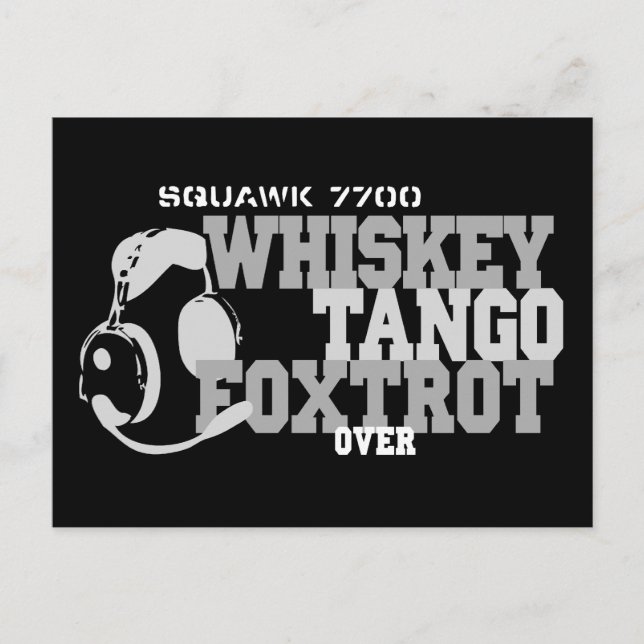 Whiskey Tango Foxtrot - Aviation Humour Postcard (Front)
