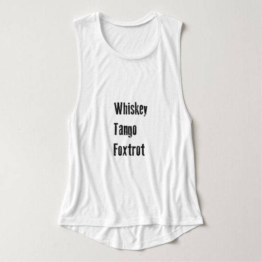 Whiskey Tango Foxtrot WTF Tank Top