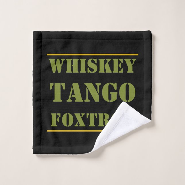 Whiskey Tango Foxtrot WTF Wash Cloth (Wash Cloth)