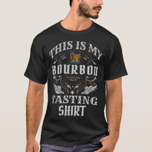 Whiskey This Is My Bourbon Tasting T-Shirt