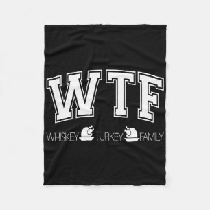 Whiskey Turkey Family Funny Thanksgiving Fleece Blanket