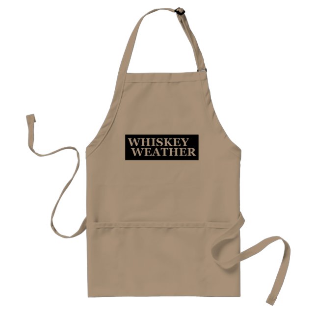Whiskey weather funny drinking quotes standard apron (Front)