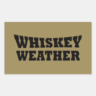 Whiskey weather funny drinking quotes sticker