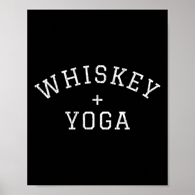 Whiskey + Yoga  Poster (Front)