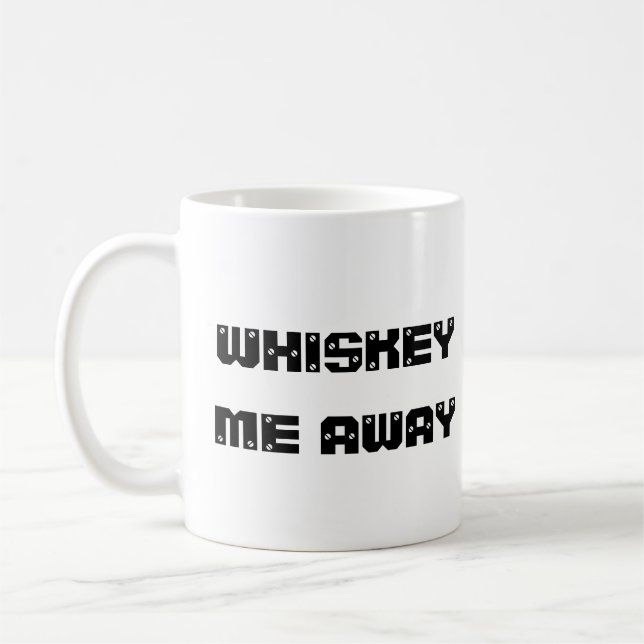 whisky me away funny Coffee Mug  (Gauche)