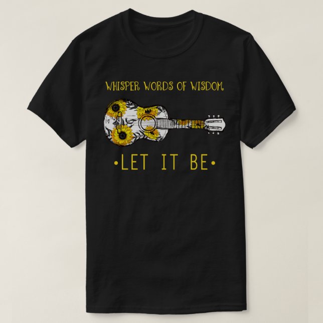 Whisper Words Of Wisdom Let It Be Guitar Flower T-Shirt (Design Front)