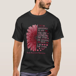 Whispered I'm The Storm Brain Aneurysm Awareness R T-Shirt