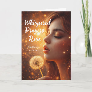 Whispered Prayers Rise Christian Encouragement Card