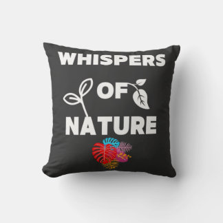 Whispers of Nature Throw Pillow