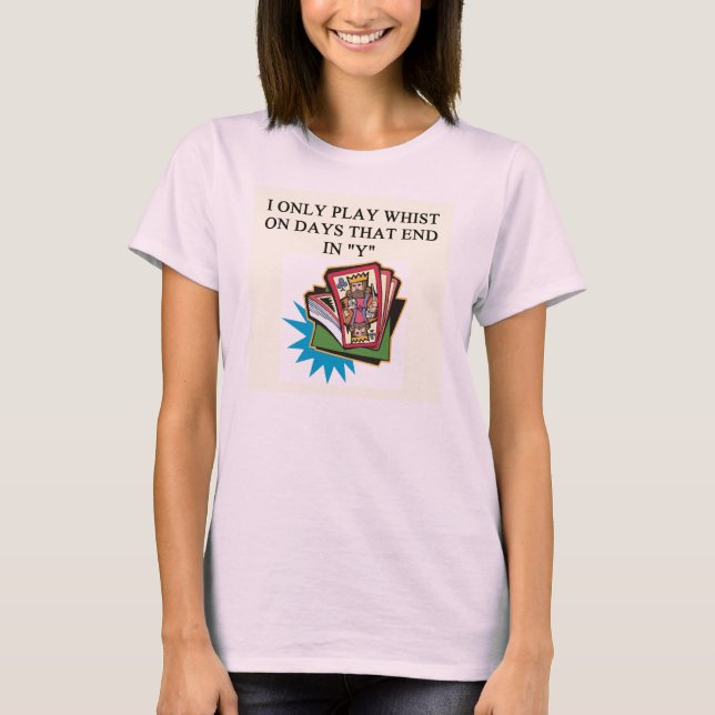whist game player T-Shirt (Front)