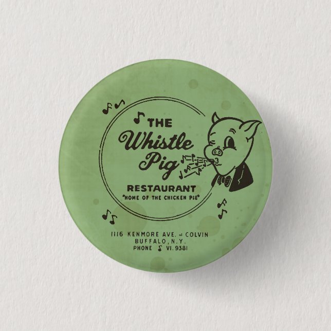 Whistle Pig Restaurant 1 Inch Round Button (Front)