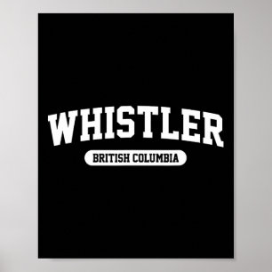 Whistler British Columbia Canada Ski Mountain Skii Poster
