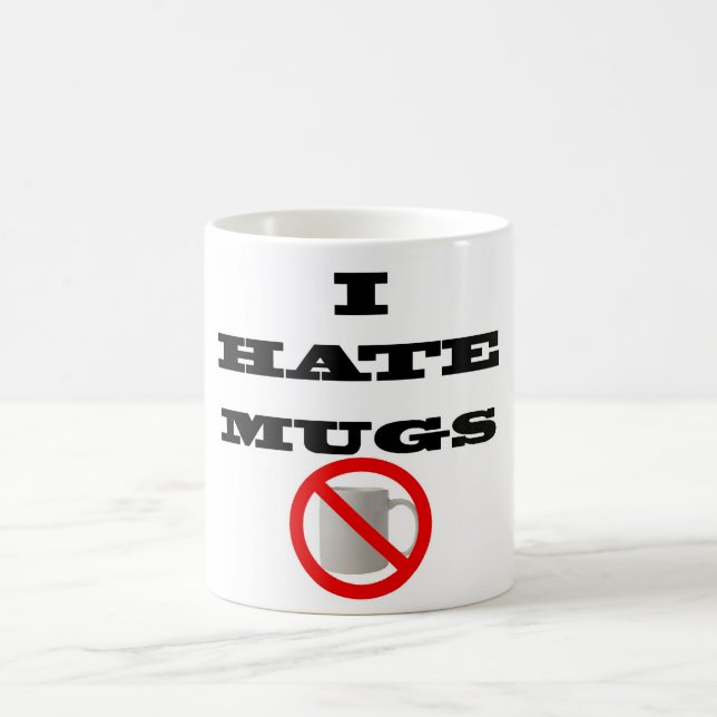 White 325 ml Mug with "I Hate mugs" (Center)