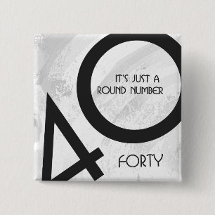 White 40 Decade Birthday 2 Inch Square Button