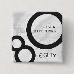 White 80 Decade Birthday 2 Inch Square Button