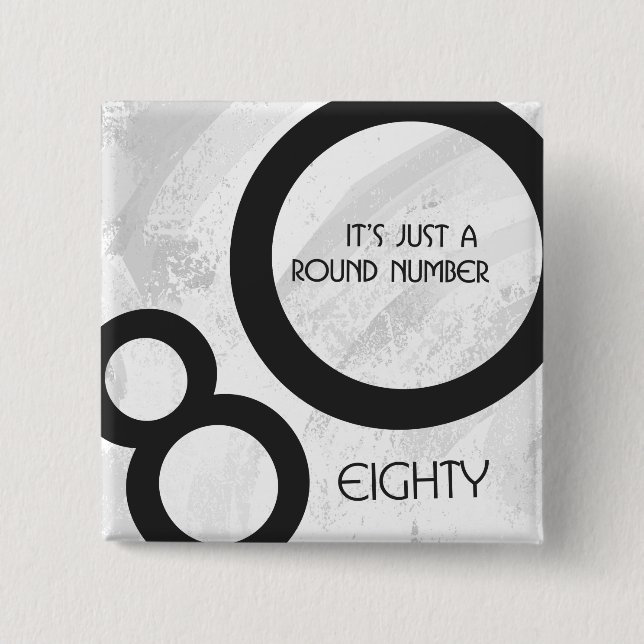 White 80 Decade Birthday 2 Inch Square Button (Front)