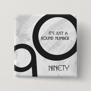 White 90 Decade Birthday 2 Inch Square Button