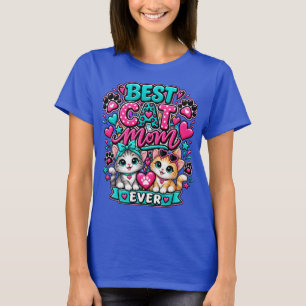 White and pink Best cat mom ever T-Shirt
