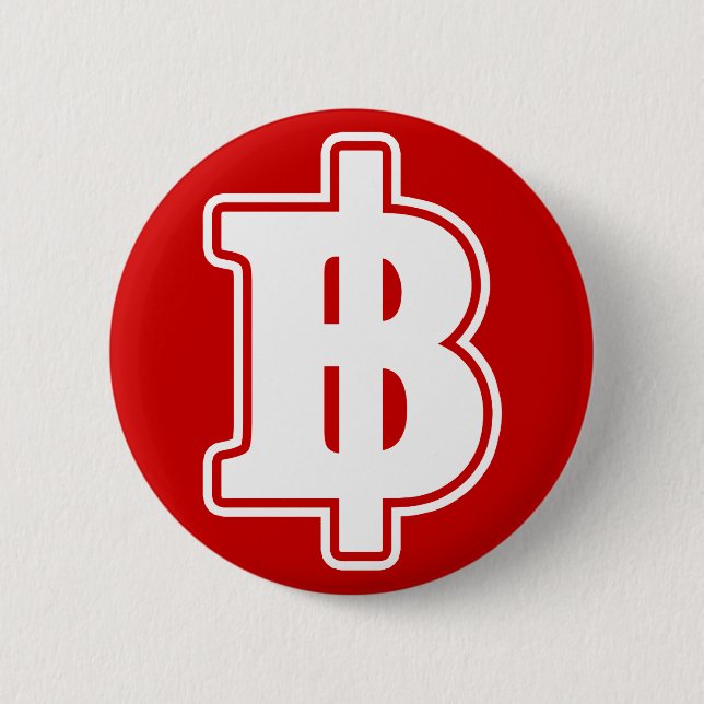 WHITE BAHT SIGN ฿ Thai Money Currency ฿ 2 Inch Round Button (Front)