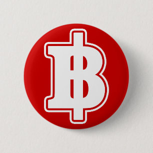 WHITE BAHT SIGN ฿ Thai Money Currency ฿ 2 Inch Round Button