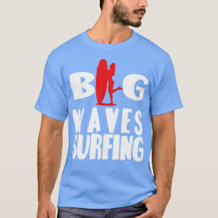 white beauty girl and surfboard big waves surfing T-Shirt