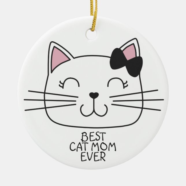 White best cat Mom ever with cute cartoon kitty Ceramic Ornament (Front)