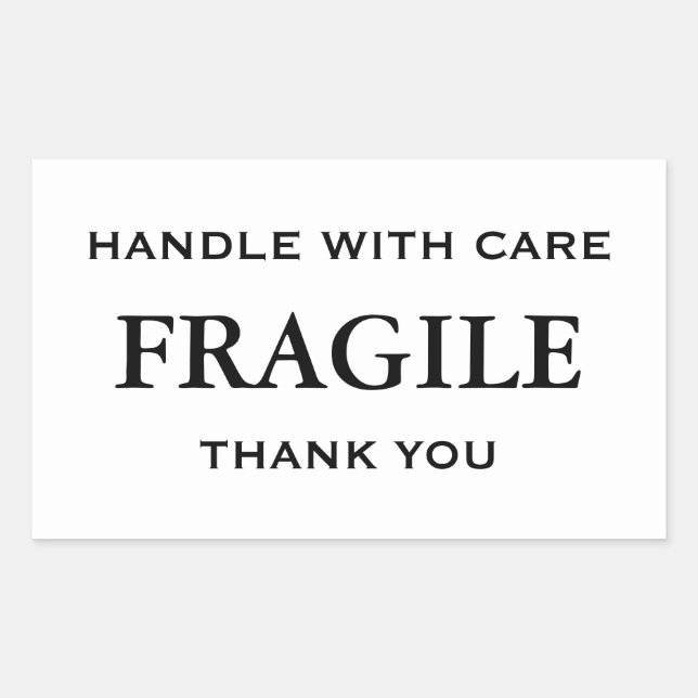 White Black Fragile. Handle with Care. Thank you. Sticker (Front)