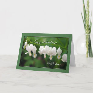 White Bleeding Hearts Congratulations Card