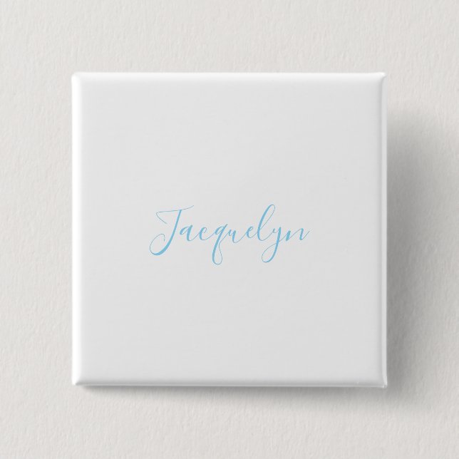 White Blue Plain Elegant Modern Calligraphy Name 2 Inch Square Button (Front)