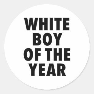 White Boy Of The Year For Men Boys Kids Funny  Classic Round Sticker