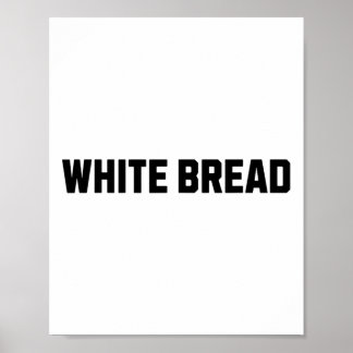 White Bread Funny Costume Halloween Poster