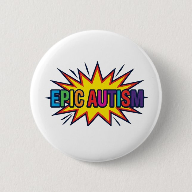 White Button with Epic Autism Starburst (Front)
