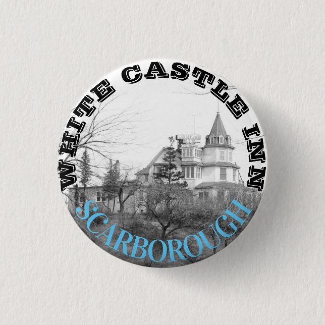 WHITE CASTLE INN - SCARBOROUGH 1 INCH ROUND BUTTON (Front)