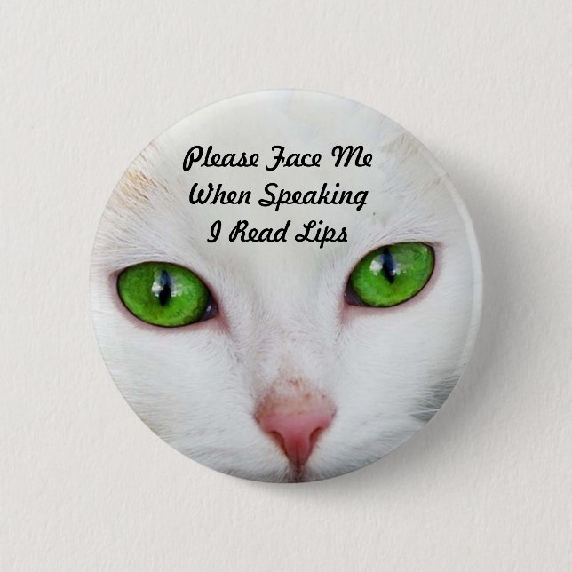 White Cat I Read Lips Button (Front)