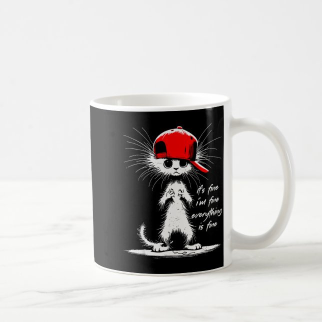 White Cat It's Fine I'm Fine Everything Is Fine Fu Coffee Mug (Right)