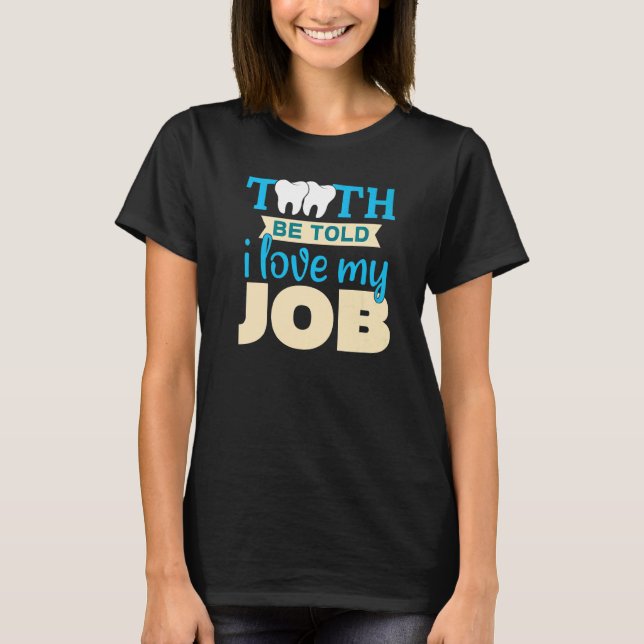 White Clean Teeth Dentist Doctor  3 T-Shirt (Front)