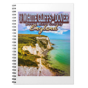 WHITE CLIFFS OF DOVER - DOVER KENT ENGLAND NOTEBOOK