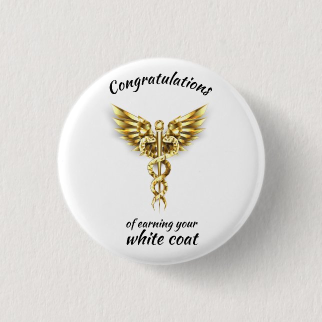 White Coat Ceremony Gold Medical  1 Inch Round Button (Front)