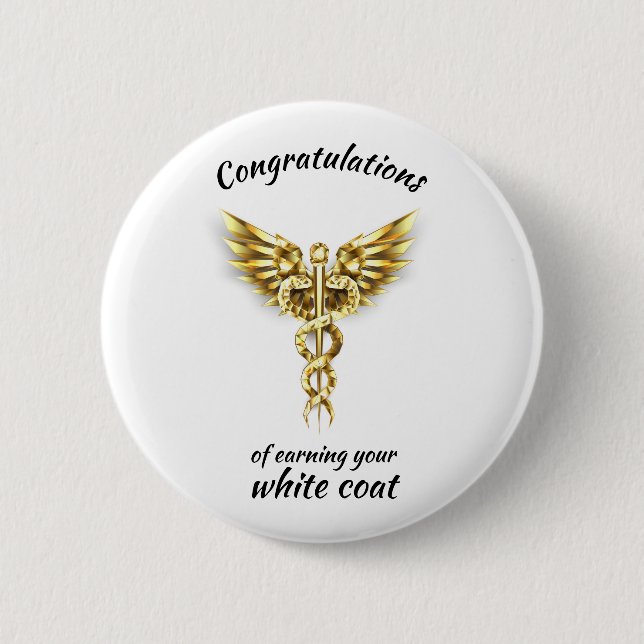 White Coat Ceremony Gold Medical  2 Inch Round Button (Front)