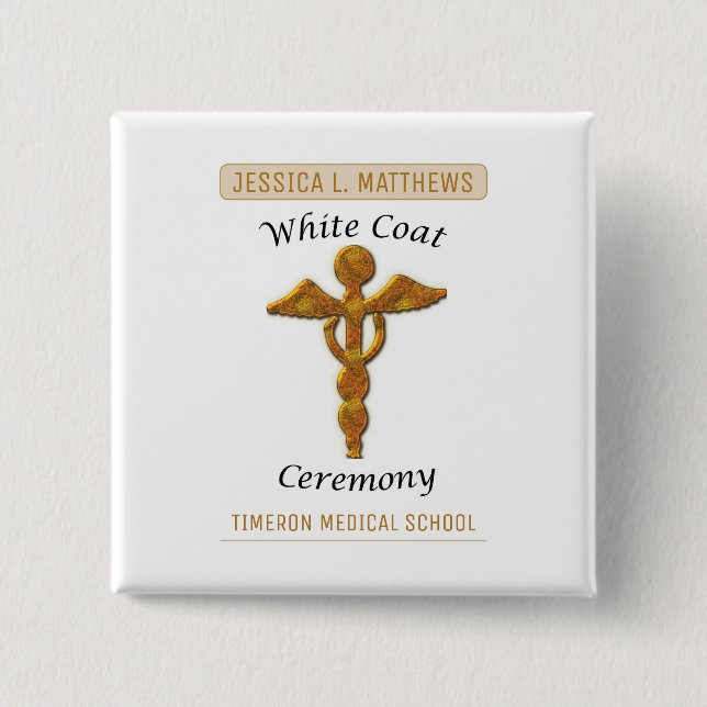 White Coat Ceremony Gold Medical, Square Gift Item 2 Inch Square Button (Front)