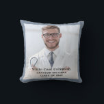 White Coat Ceremony Medical Photo Throw Pillow<br><div class="desc">White coat ceremony pillow with name, class, and date. Add your special photo to make it a keepsake. Makes a wonderful gift.</div>