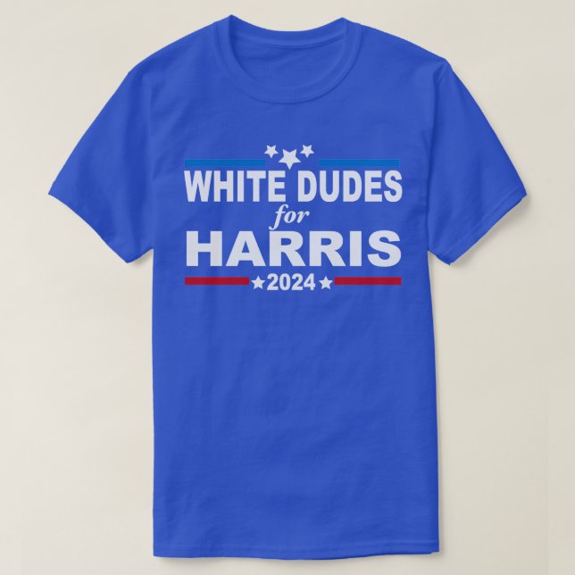 White Dudes For  1 T-Shirt (Design Front)