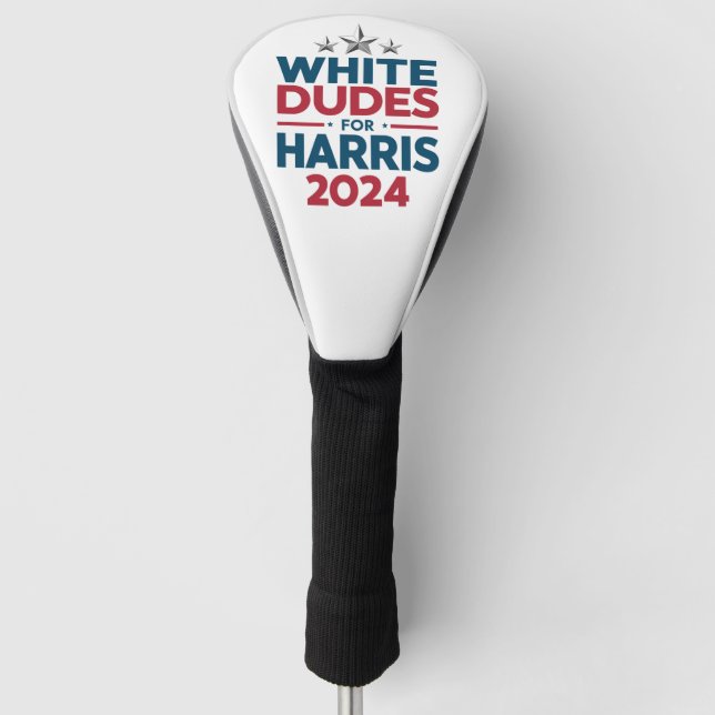 White Dudes For Harris-2024 Election Golf Head Cover (Front)