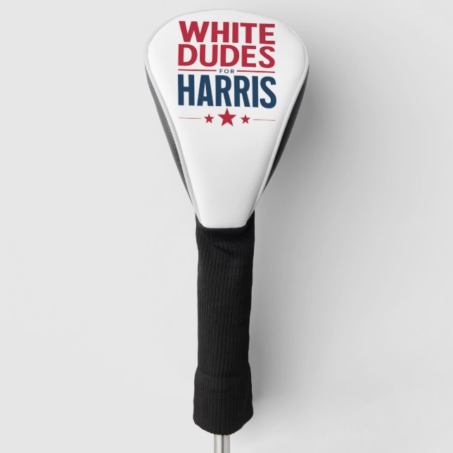 White Dudes For Harris Election Kamala Harris 2024 Golf Head Cover (Front)
