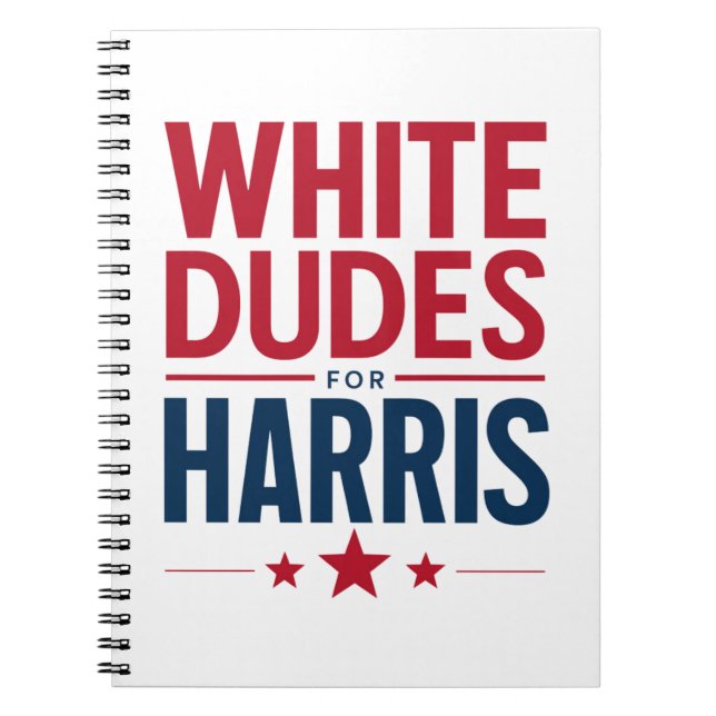 White Dudes For Harris Election Kamala Harris 2024 Notebook (Front)