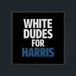 White Dudes For Harris Kamala Harris 2024 Election 2 Inch Square Button<br><div class="desc">White Dudes For Harris Kamala Harris 2024 Election</div>
